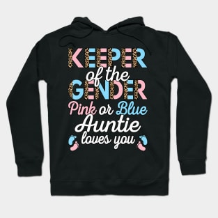 Keeper Of The Gender Auntie Loves You Baby Shower Aunt Hoodie